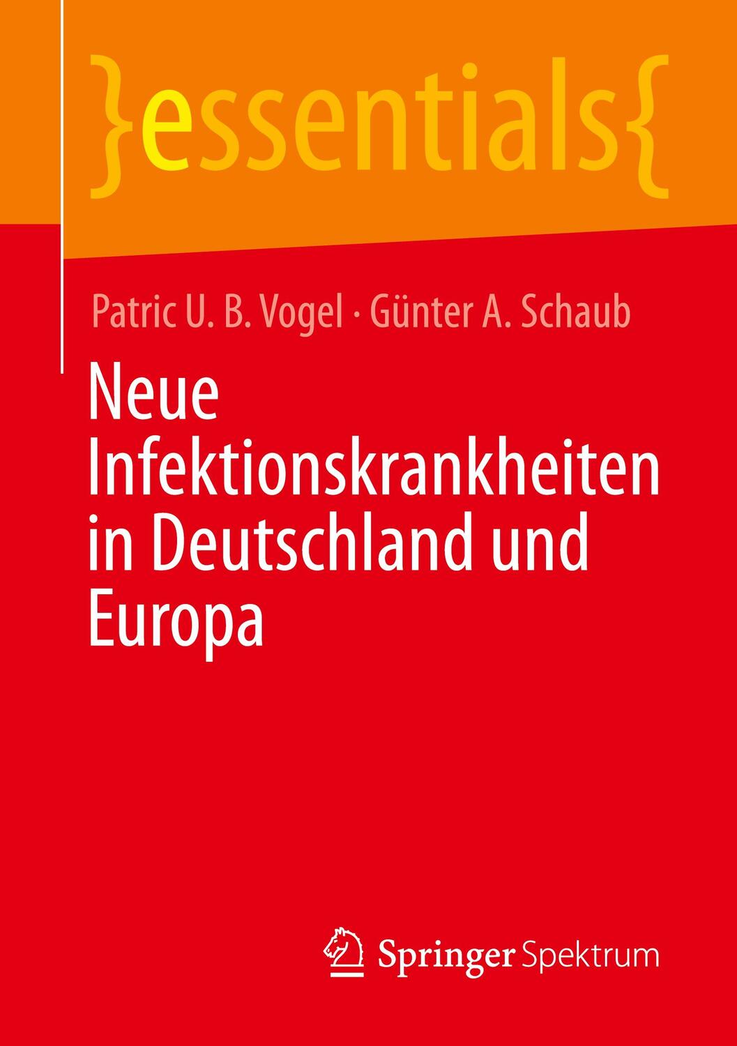 Cover: 9783658341473 | Neue Infektionskrankheiten in Deutschland und Europa | Vogel (u. a.)
