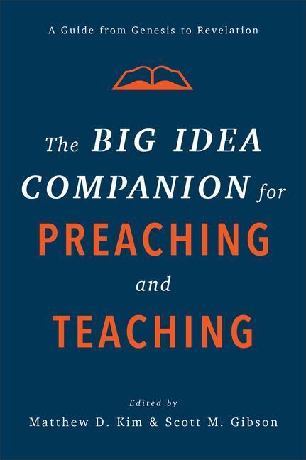 Cover: 9781540961792 | The Big Idea Companion for Preaching and Teachin - A Guide from...