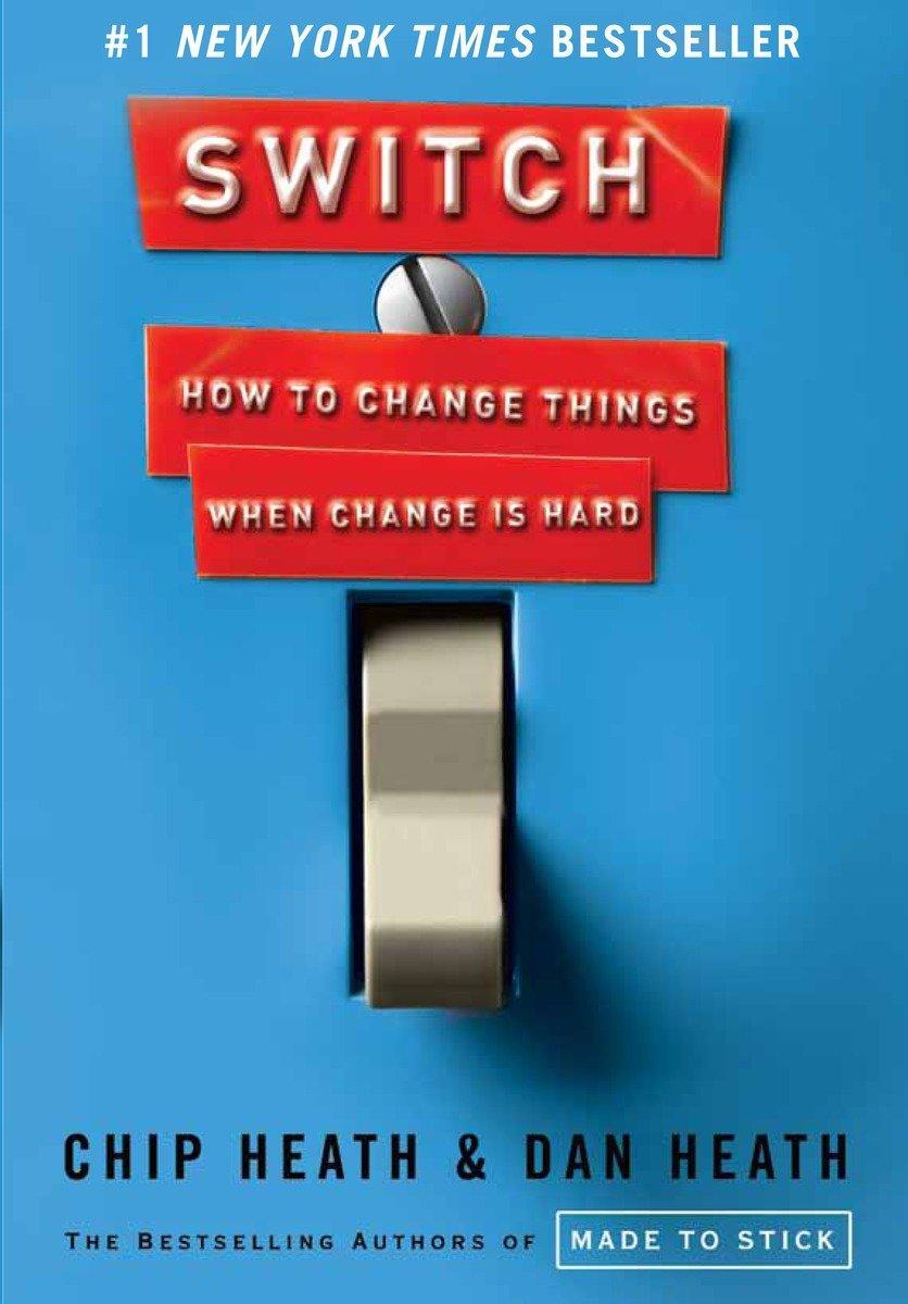 Cover: 9780385528757 | Switch | How to Change Things When Change Is Hard | Chip Heath (u. a.)
