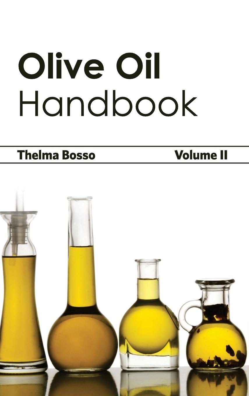 Cover: 9781632394927 | Olive Oil Handbook | Volume II | Thelma Bosso | Buch | Englisch | 2015