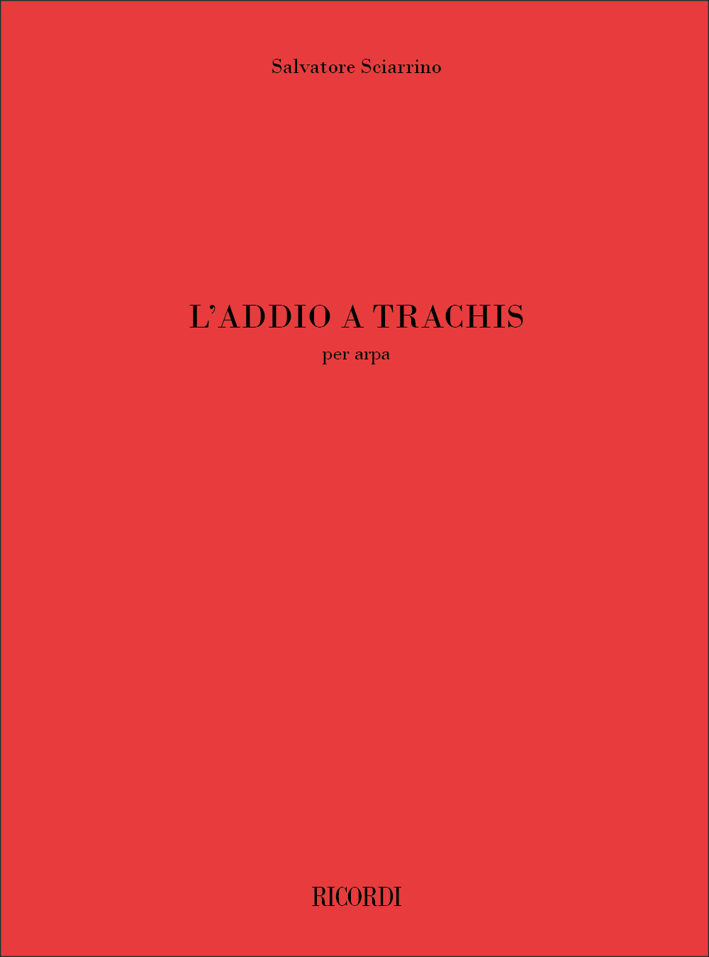Cover: 9790041330853 | Addio A Trachis | Salvatore Sciarrino | Partitur | 1984 | Ricordi