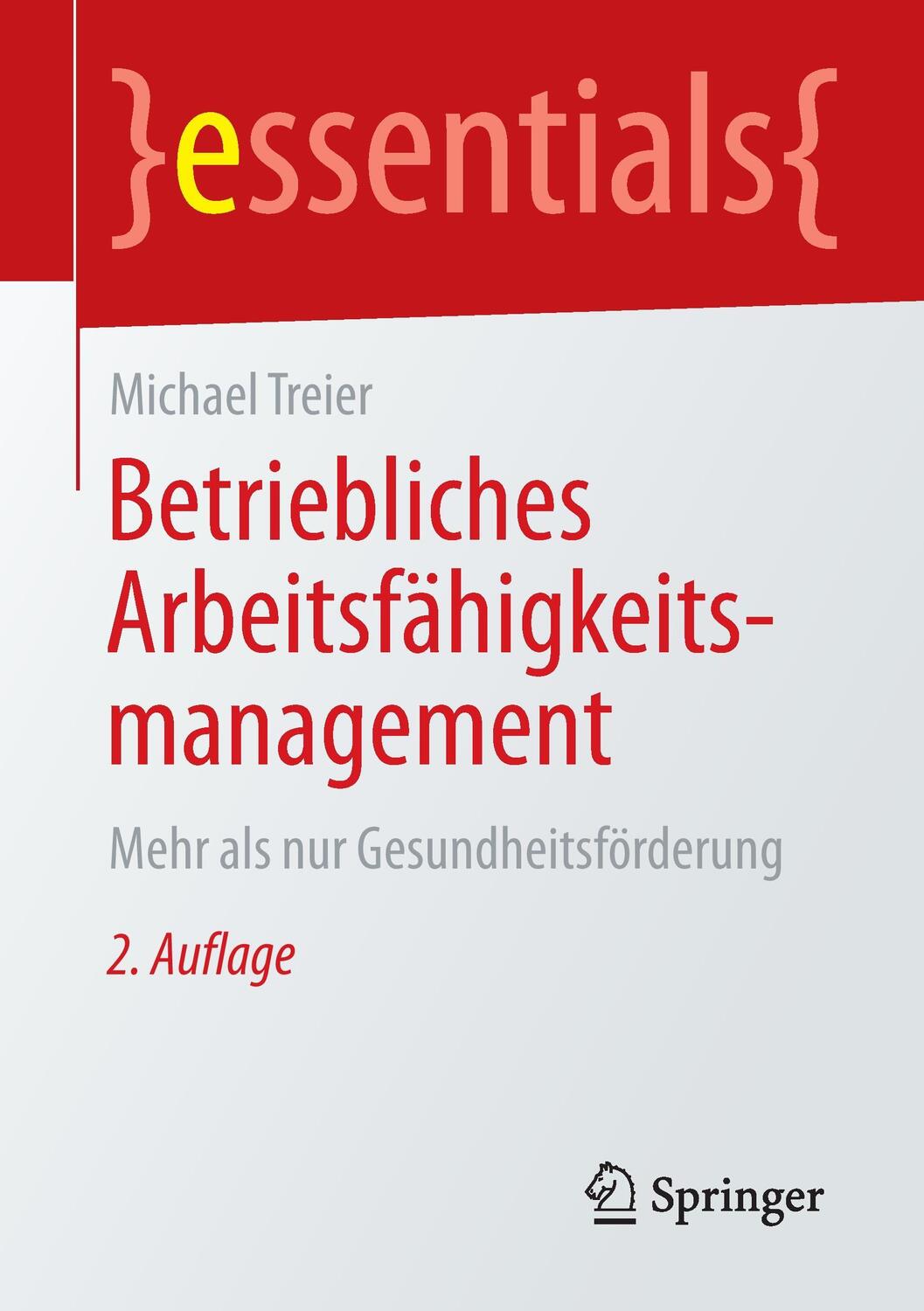 Cover: 9783658131012 | Betriebliches Arbeitsfähigkeitsmanagement | Michael Treier | Buch
