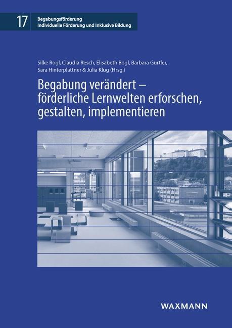 Cover: 9783830946694 | Begabung verändert - förderliche Lernwelten erforschen, gestalten,...