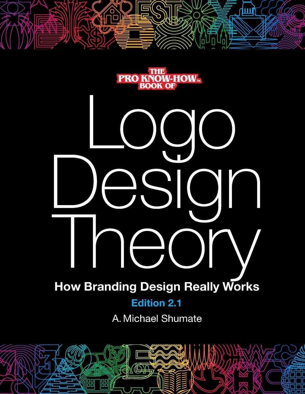 Cover: 9781777016807 | Logo Design Theory | How Branding Design Really Works | Shumate | Buch