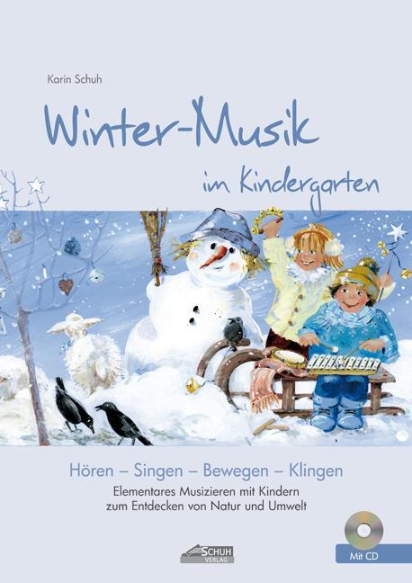 Cover: 9783931862732 | Winter-Musik im Kindergarten (inkl. CD) | Karin Schuh | Broschüre