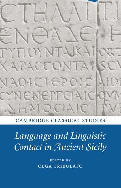 Cover: 9781108731720 | Language and Linguistic Contact in Ancient Sicily | Olga Tribulato