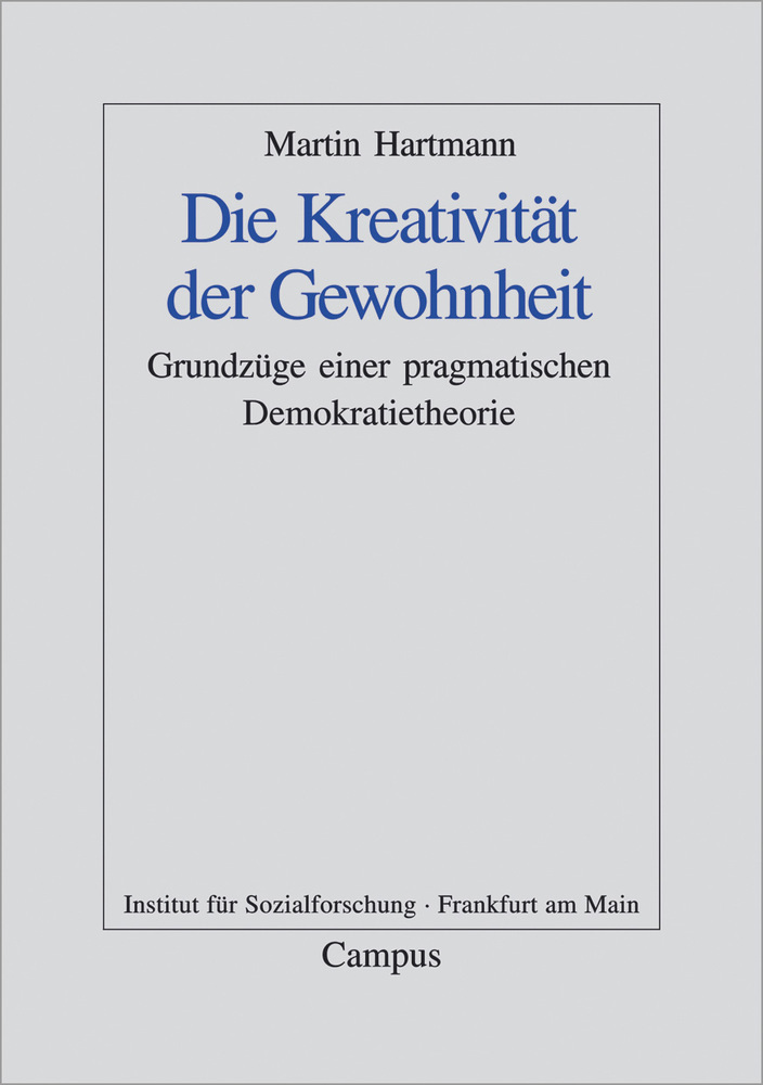 Cover: 9783593372433 | Die Kreativität der Gewohnheit | Martin Hartmann | Taschenbuch | 2003