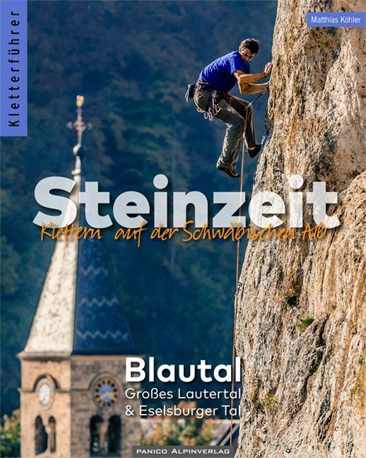 Cover: 9783956111280 | Kletterführer Steinzeit - Blautal, Großes Lautertal & Eselsburger Tal