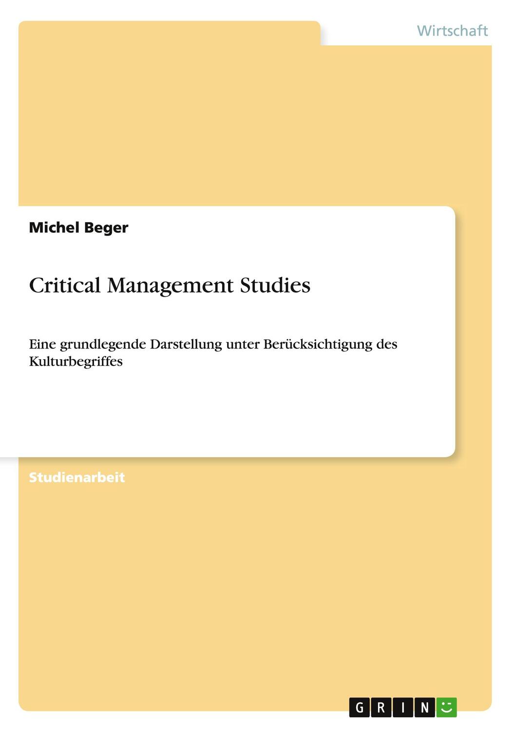 Cover: 9783656244127 | Critical Management Studies | Michel Beger | Taschenbuch | Booklet