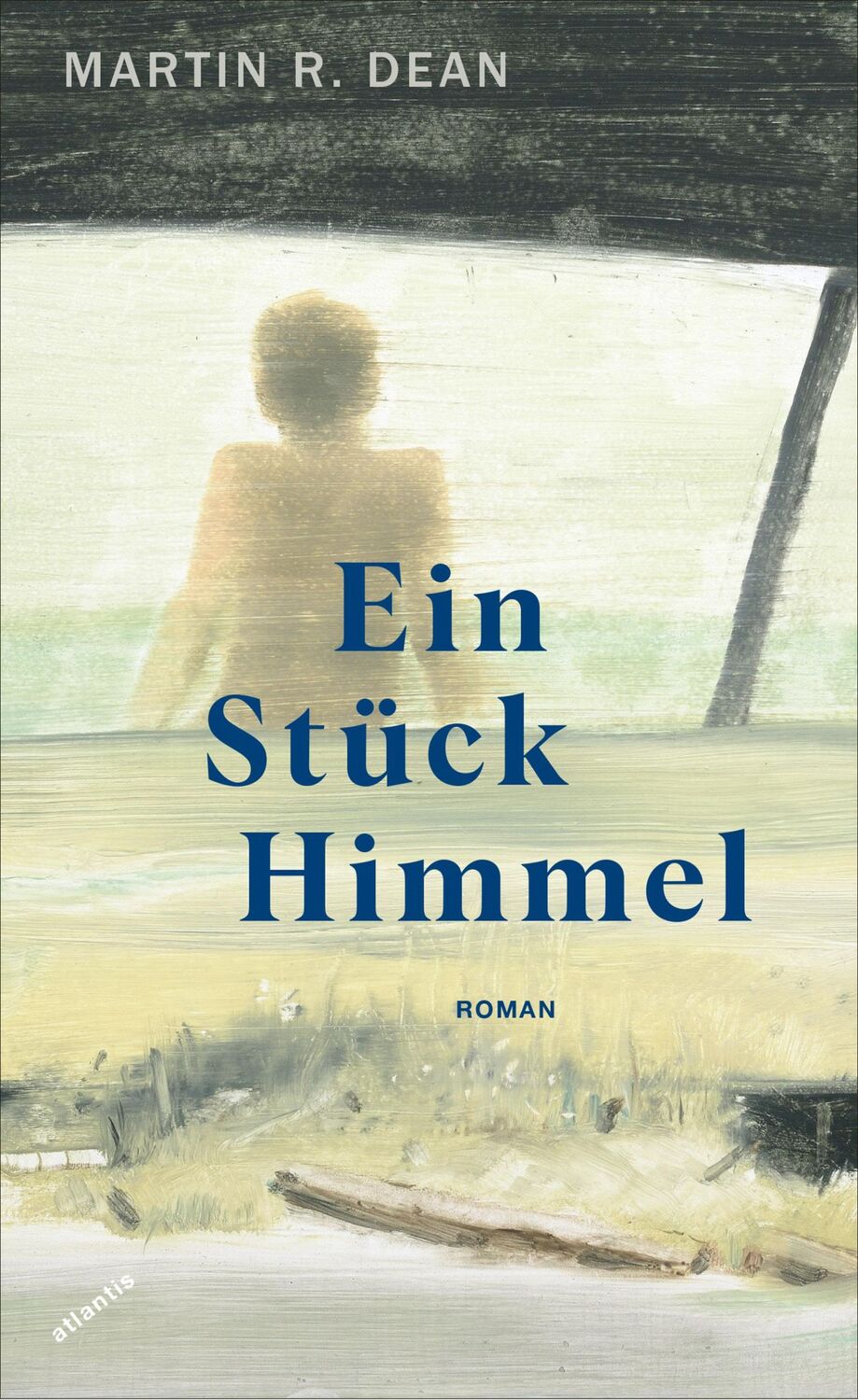 Cover: 9783715250014 | Ein Stück Himmel | Martin R. Dean | Buch | Gebunden | 235 S. | Deutsch