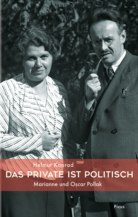 Cover: 9783711721082 | Das Private ist politisch | Marianne und Oscar Pollak | Helmut Konrad