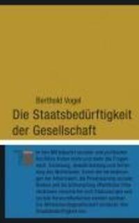 Cover: 9783936096774 | Die Staatsbedürftigkeit der Gesellschaft | kleine reihe | Vogel | Buch