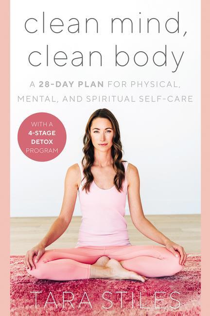 Cover: 9780062947314 | Clean Mind, Clean Body | Tara Stiles | Buch | Englisch | 2021
