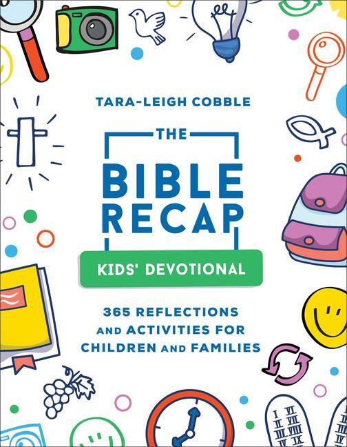 Cover: 9780764242533 | The Bible Recap Kids` Devotional - 365 Reflections and Activities...