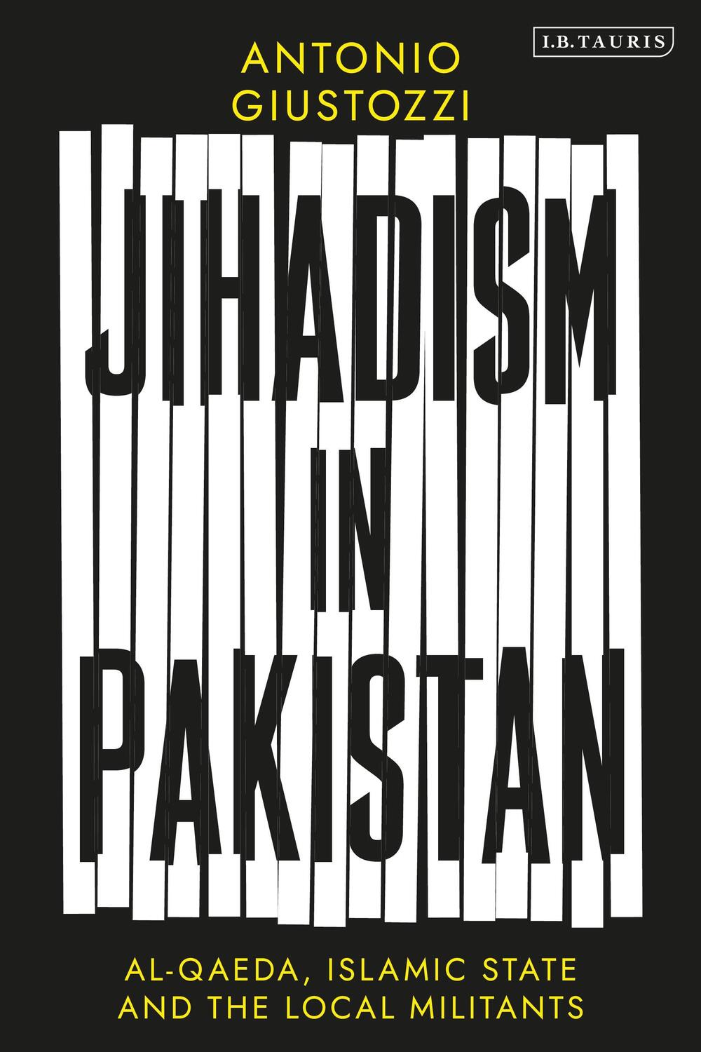 Cover: 9780755647385 | Jihadism in Pakistan | Al-Qaeda, Islamic State and the Local Militants