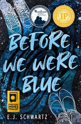 Cover: 9781635830699 | Before We Were Blue | E J Schwartz | Taschenbuch | Englisch | 2021