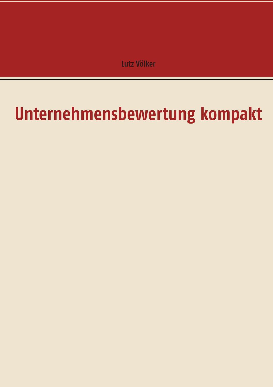 Cover: 9783734781957 | Unternehmensbewertung kompakt | Lutz Völker | Taschenbuch