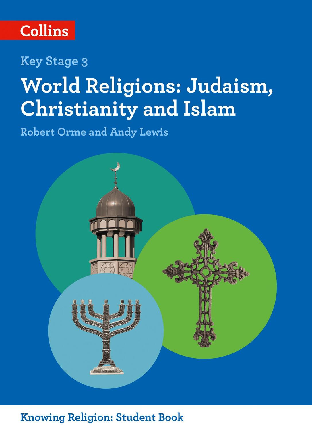 Cover: 9780008227685 | World Religions | Judaism, Christianity and Islam | Andy Lewis (u. a.)