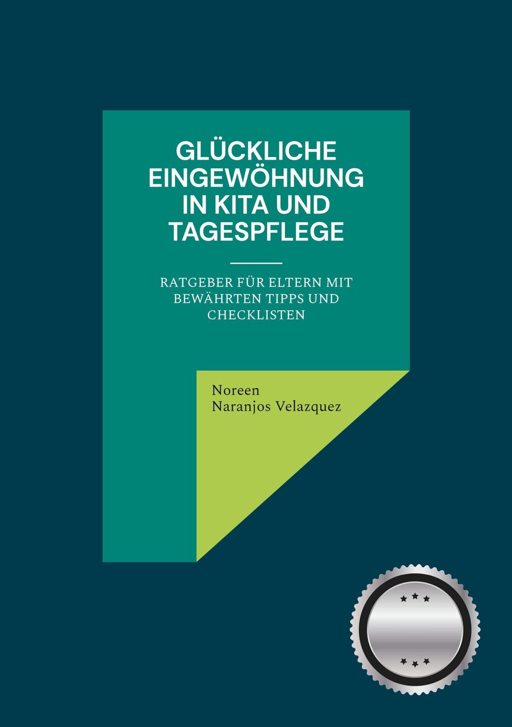 Cover: 9783756828999 | Glückliche Eingewöhnung in Kita und Tagespflege | Velazquez | Buch