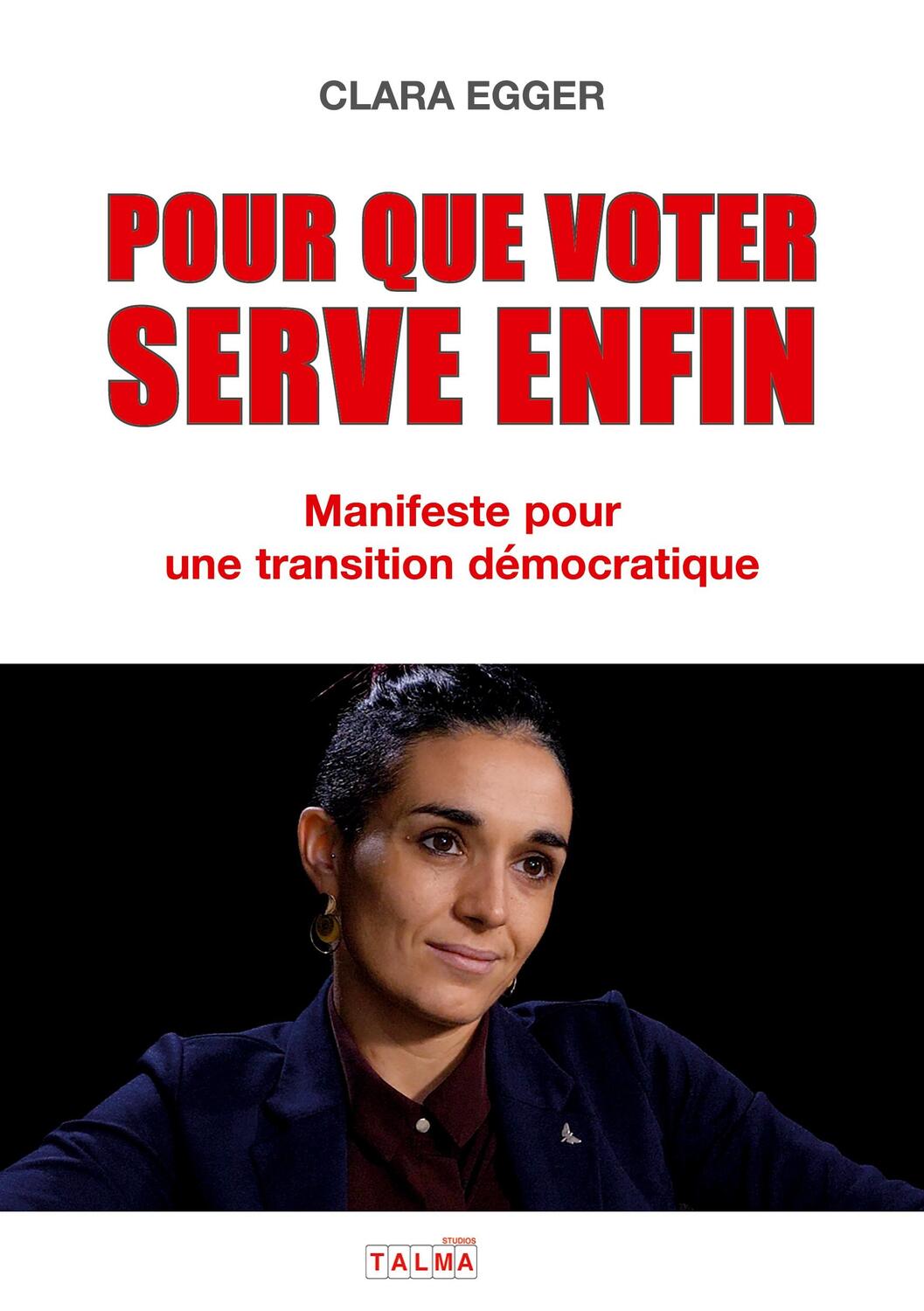 Cover: 9782377900220 | Pour que voter serve enfin | Clara Egger | Taschenbuch | Paperback