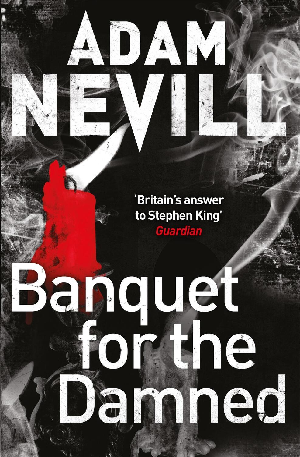 Cover: 9781447240921 | Banquet for the Damned | Adam Nevill | Taschenbuch | Englisch | 2014