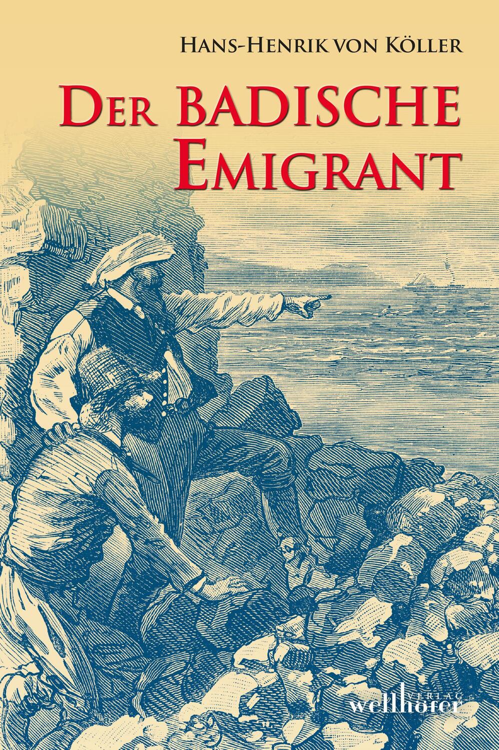 Cover: 9783954282463 | Der badische Emigrant | Hans-Henrik von Köller | Taschenbuch | Deutsch