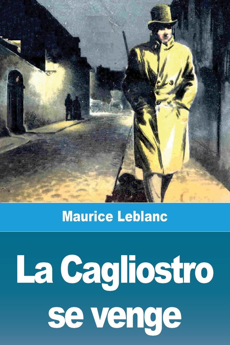 Cover: 9783967878370 | La Cagliostro se venge | Maurice Leblanc | Taschenbuch | Paperback