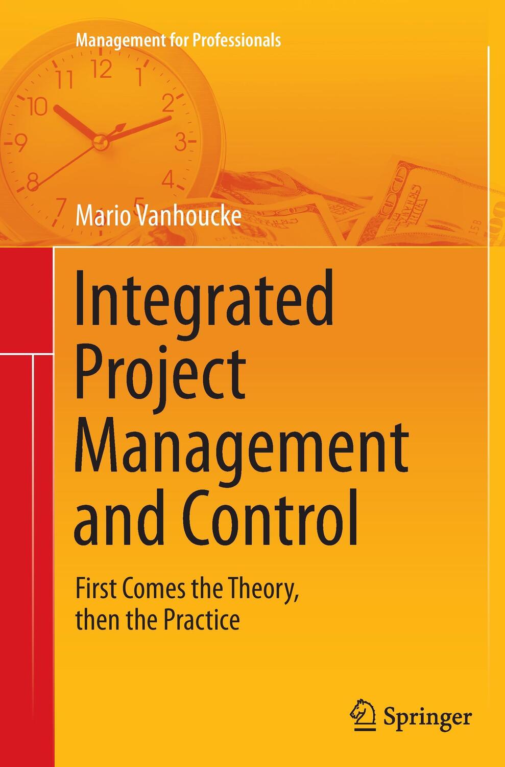Cover: 9783319355719 | Integrated Project Management and Control | Mario Vanhoucke | Buch