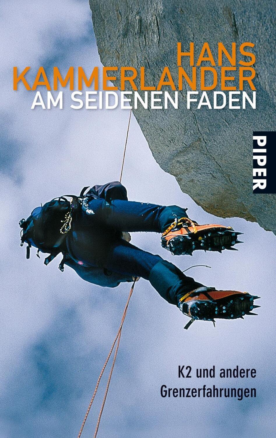 Cover: 9783492245944 | Am seidenen Faden | K2 und andere Grenzerfahrungen | Hans Kammerlander