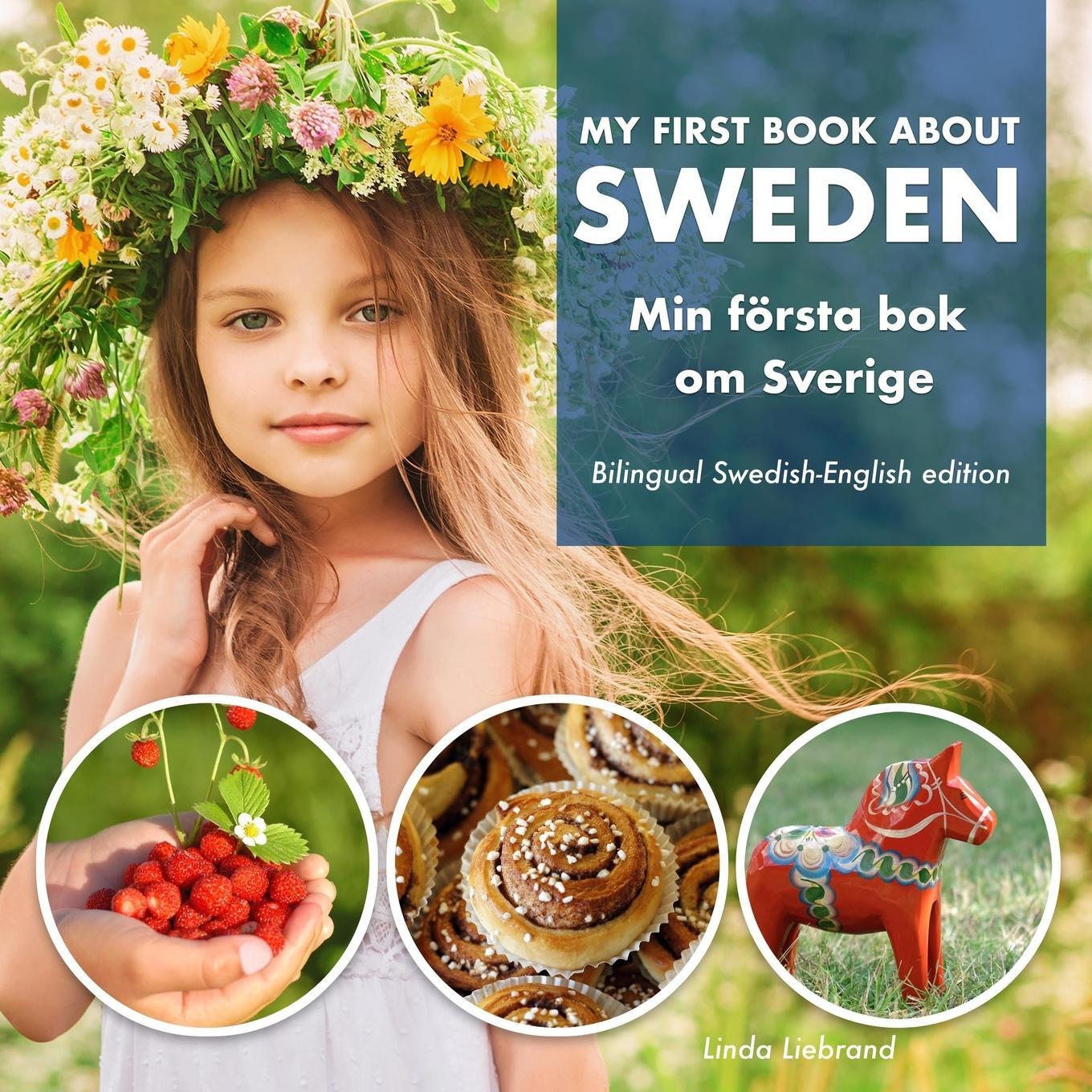 Cover: 9781999985448 | My First Book About Sweden - Min Första Bok Om Sverige | Liebrand