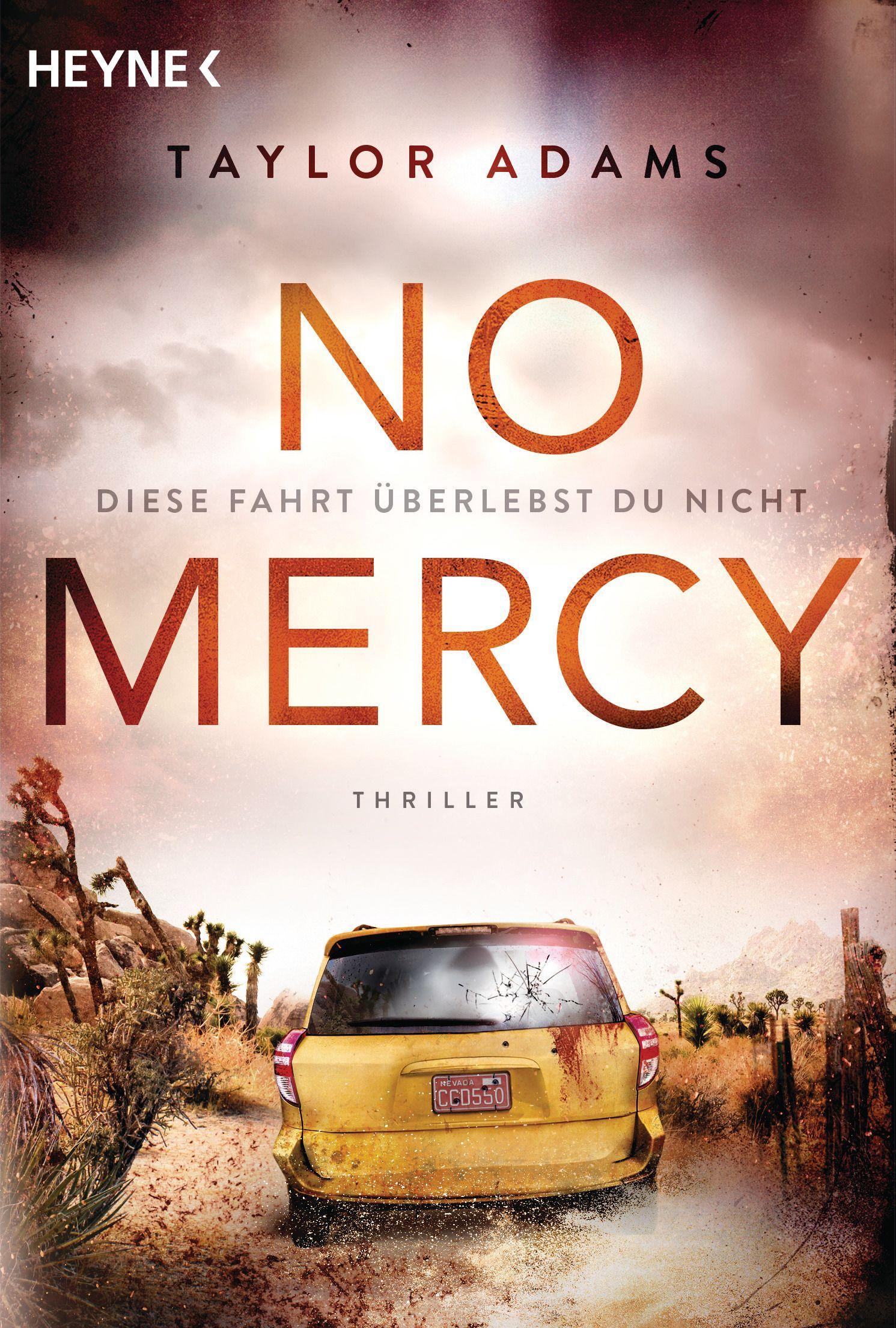 Cover: 9783453441019 | No Mercy - Diese Fahrt überlebst du nicht | Thriller | Taylor Adams