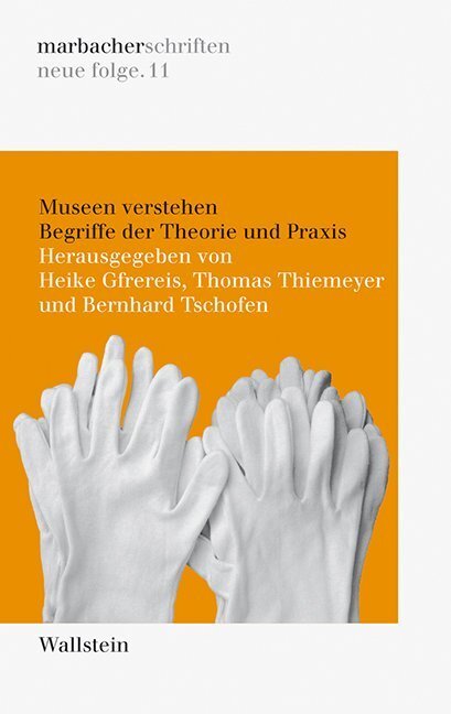 Cover: 9783835315204 | Museen verstehen | Begriffe der Theorie und Praxis | Gfrereis (u. a.)