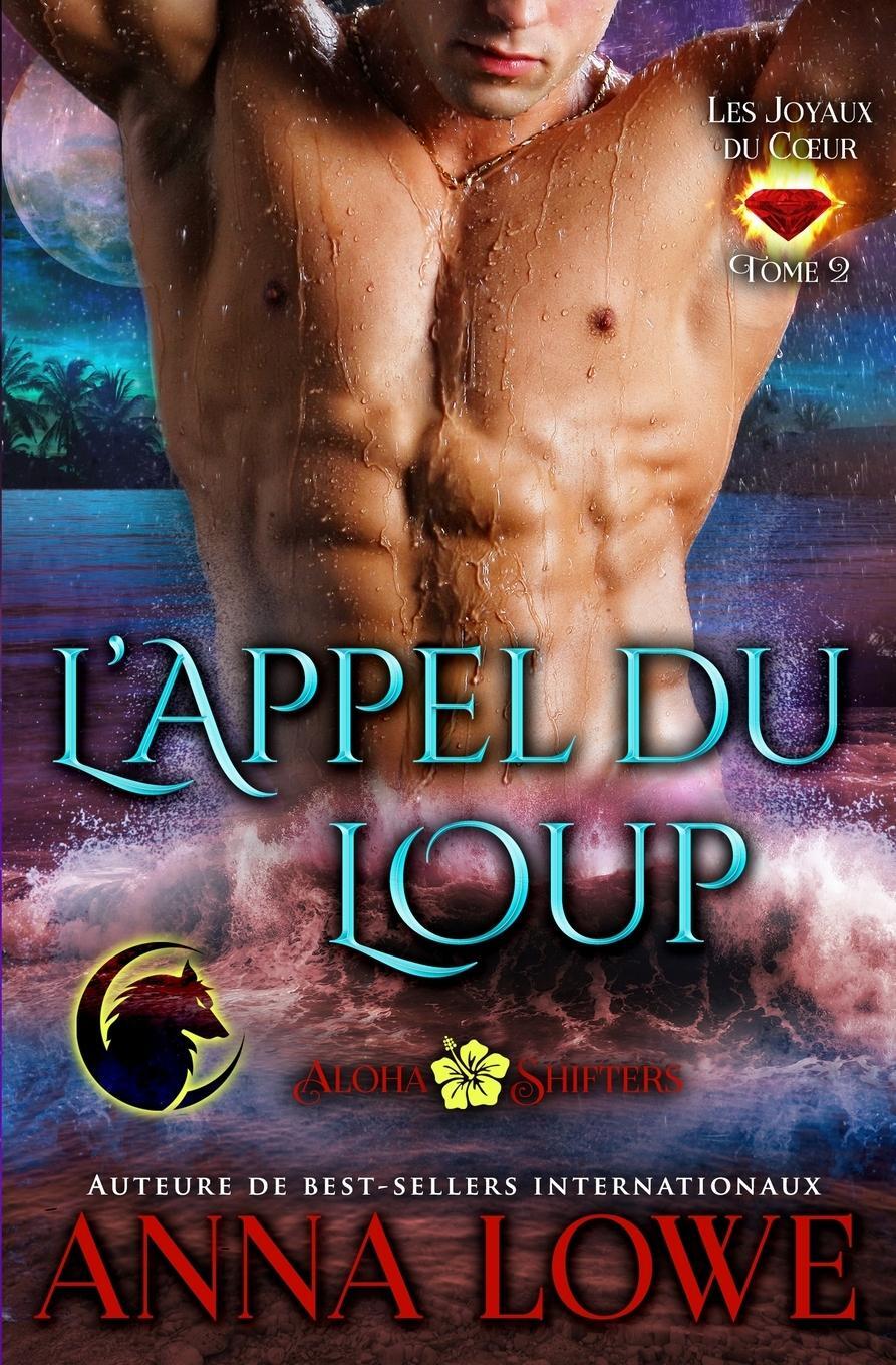 Cover: 9781953468697 | L'appel du loup | Anna Lowe | Taschenbuch | Paperback | Französisch