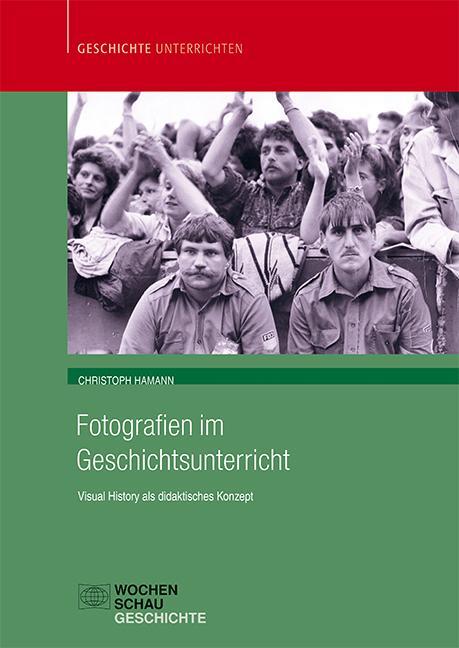 Cover: 9783734407130 | Fotografien im Geschichtsunterricht | Christoph Hamann | Taschenbuch