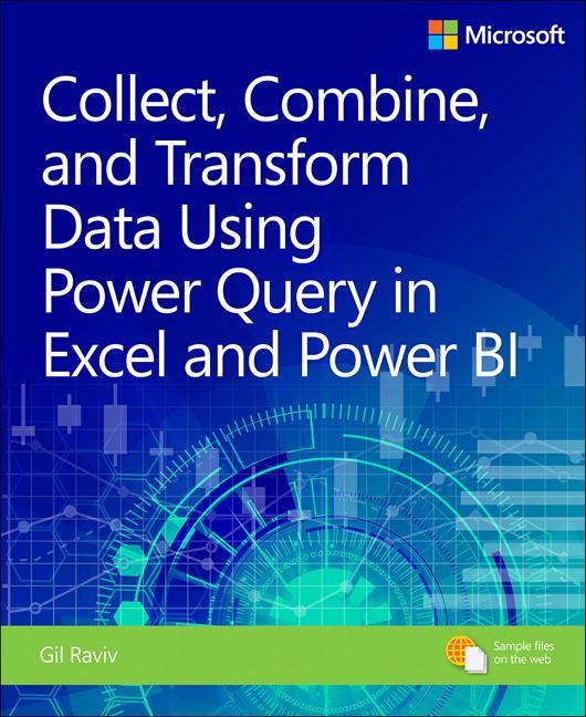 Cover: 9781509307951 | Collect, Transform and Combine Data using Power BI and Power Query...