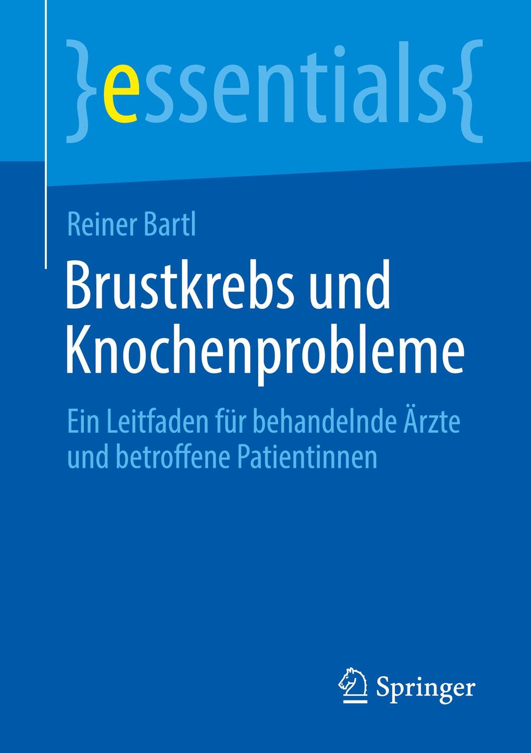 Cover: 9783662654644 | Brustkrebs und Knochenprobleme | Reiner Bartl | Taschenbuch | Deutsch