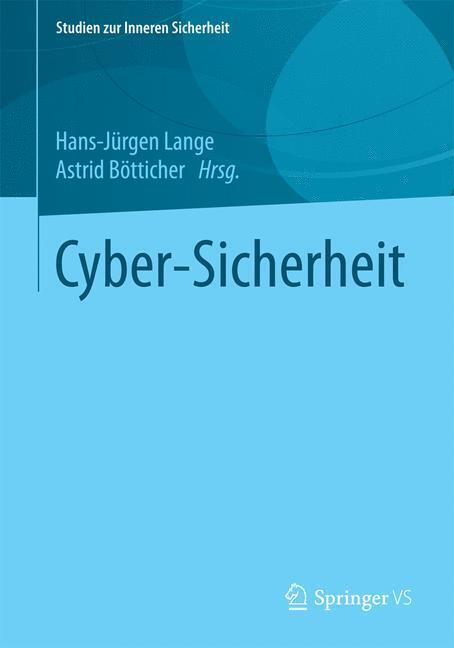 Cover: 9783658027971 | Cyber-Sicherheit | Astrid Bötticher (u. a.) | Taschenbuch | Paperback
