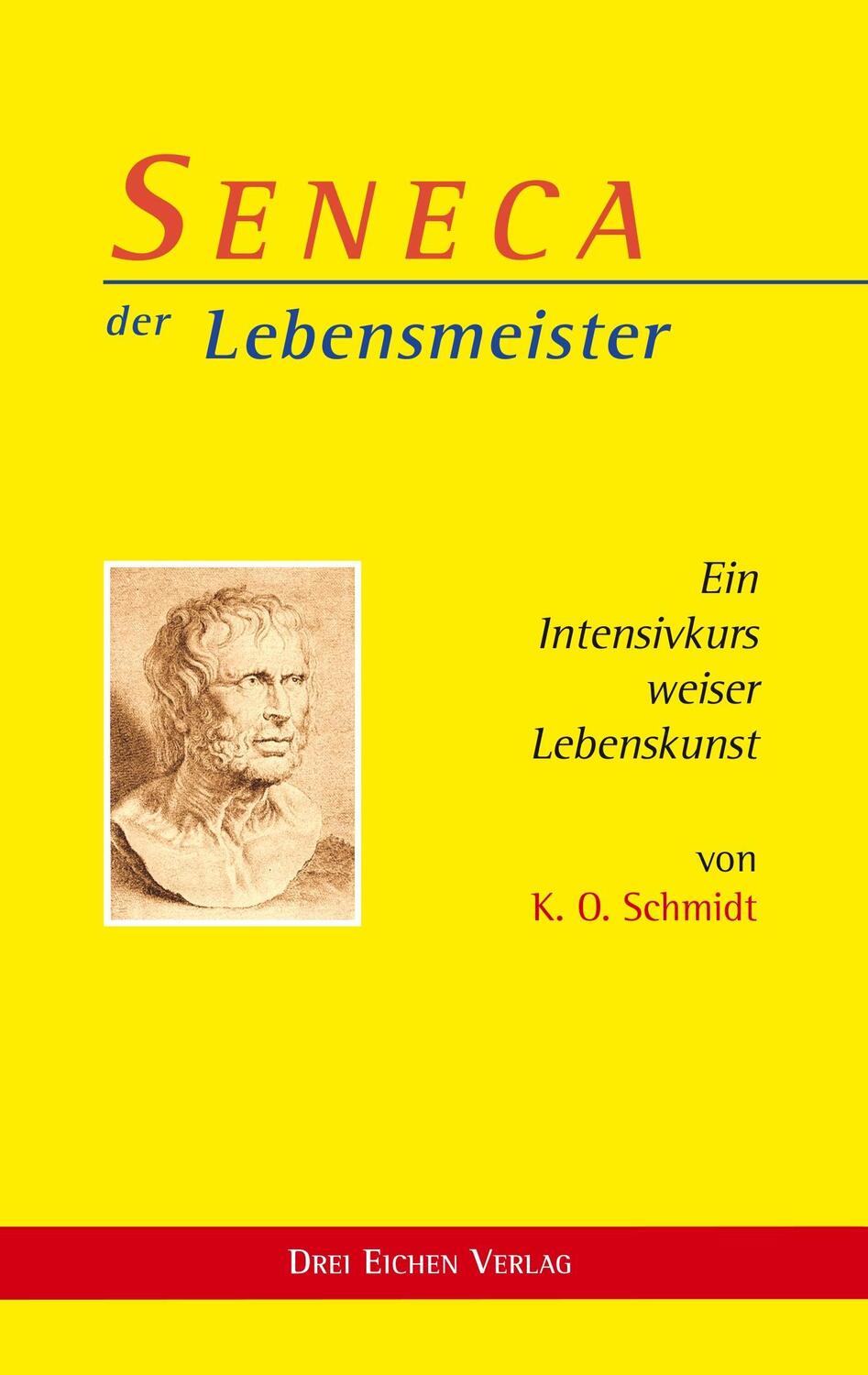 Cover: 9783769906097 | SENECA der Lebensmeister | Ein Intensivkurs weiser Lebenskunst | Buch