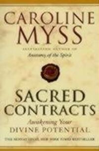 Cover: 9780553814941 | Sacred Contracts | Awakening Your Divine Potential | Caroline Myss