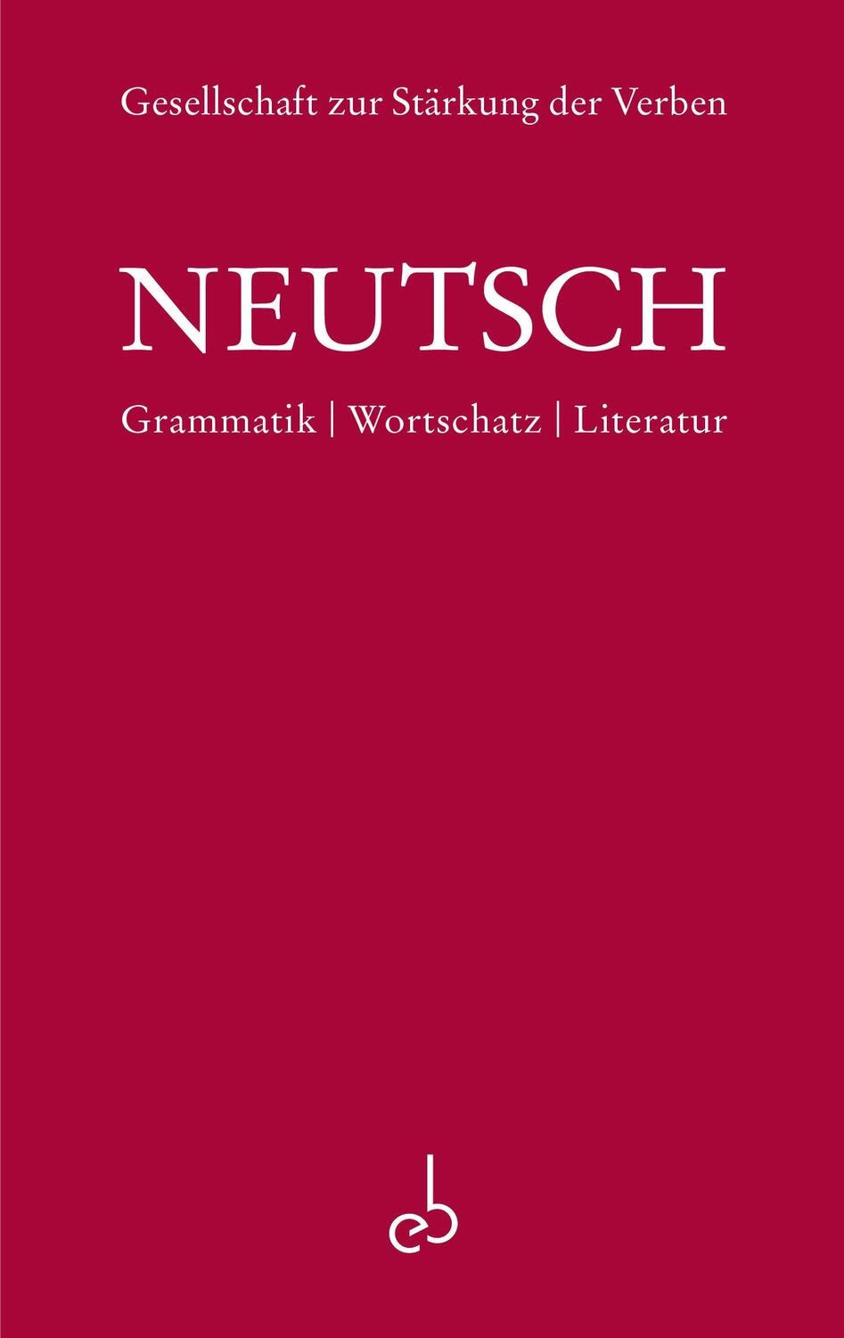 Cover: 9783033085299 | Neutsch | Grammatik, Wortschatz, Literatur | Kilian Evang | Buch