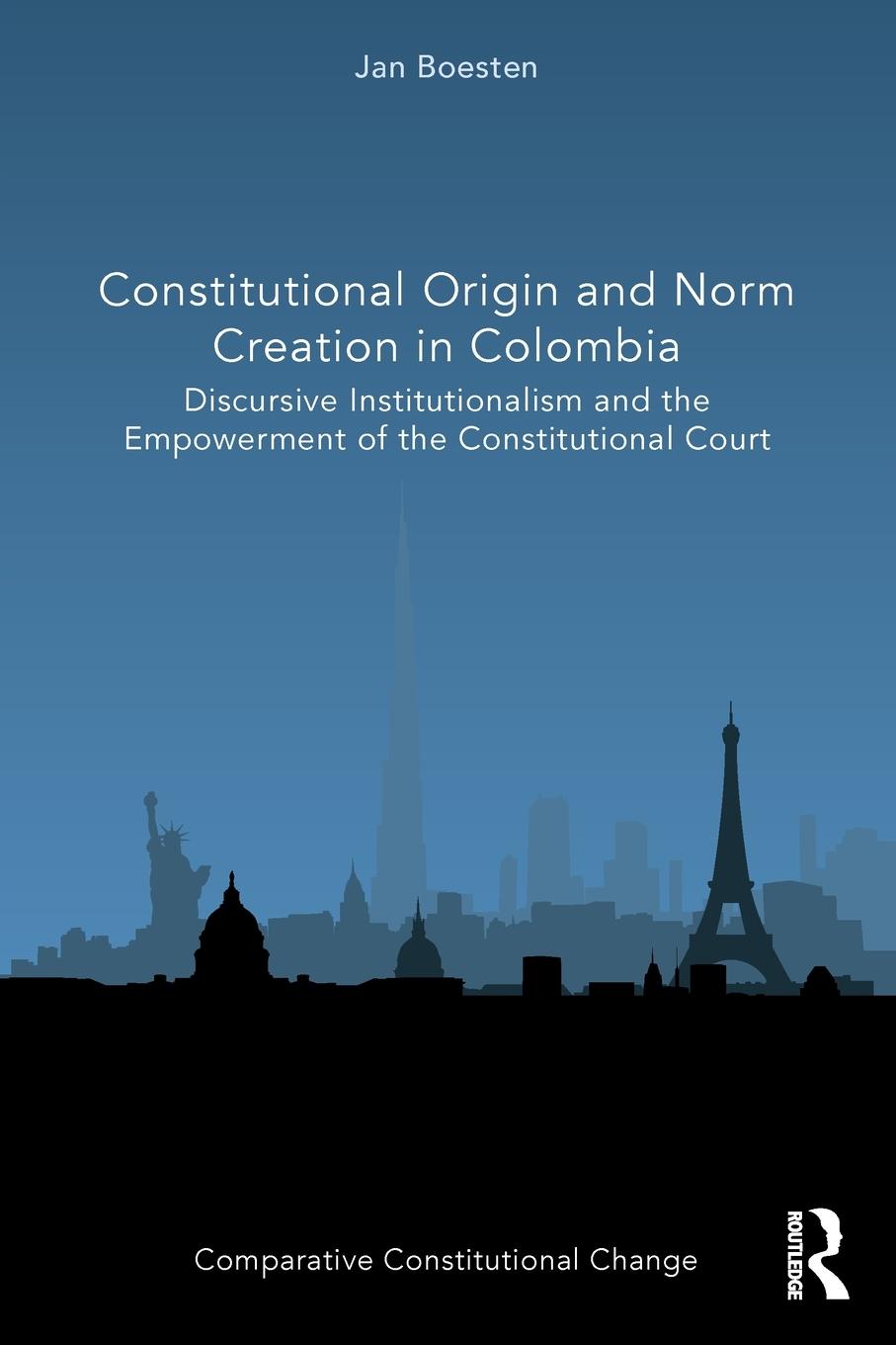 Cover: 9781032134581 | Constitutional Origin and Norm Creation in Colombia | Jan Boesten