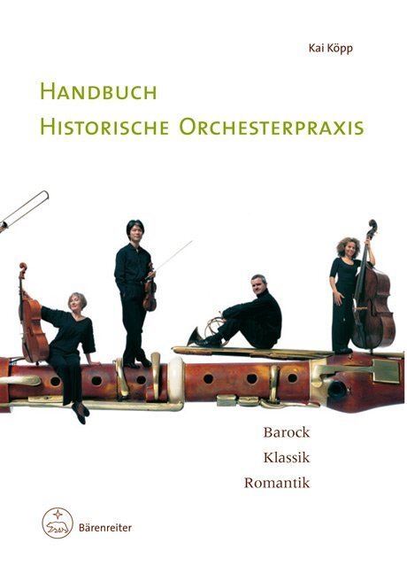 Cover: 9783761819210 | Handbuch historische Orchesterpraxis | Barock - Klassik - Romantik