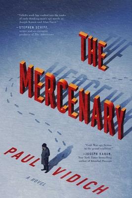 Cover: 9781643136202 | The Mercenary | Paul Vidich | Buch | Englisch | 2021 | Pegasus Books