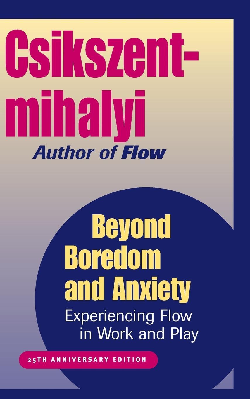 Cover: 9780787951405 | Beyond Boredom and Anxiety | Experiencing Flow in Work and Play | Buch