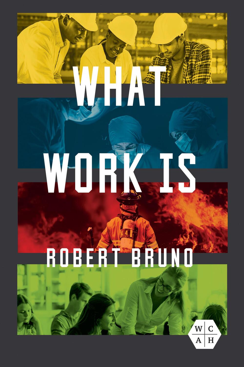 Cover: 9780252087608 | What Work Is | Robert Bruno | Taschenbuch | 2024 | EAN 9780252087608