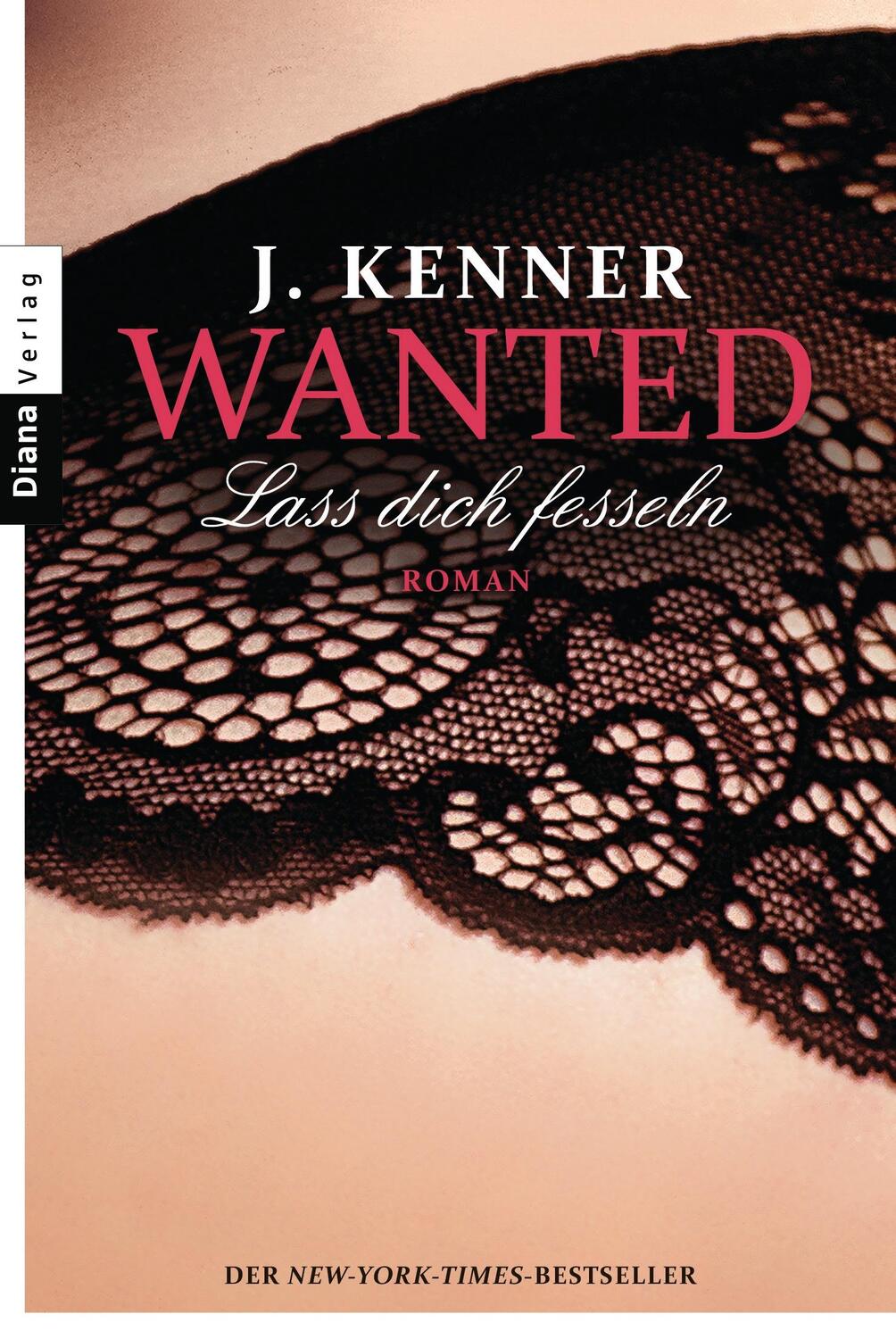 Cover: 9783453358423 | Wanted 02 Lass dich fesseln | J. Kenner | Taschenbuch | Deutsch | 2015