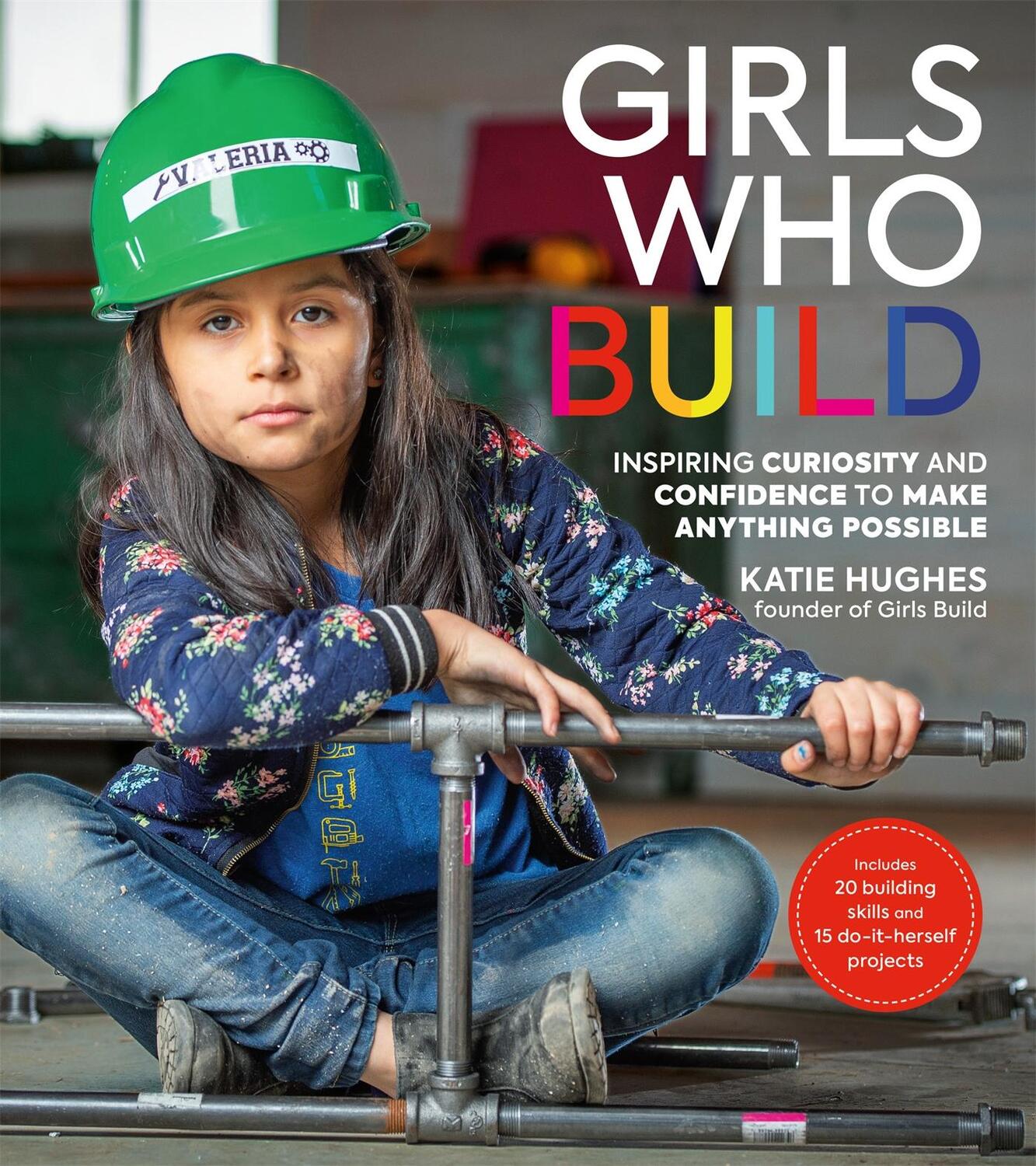 Cover: 9780762467204 | Girls Who Build | Katie Hughes | Taschenbuch | Kartoniert / Broschiert