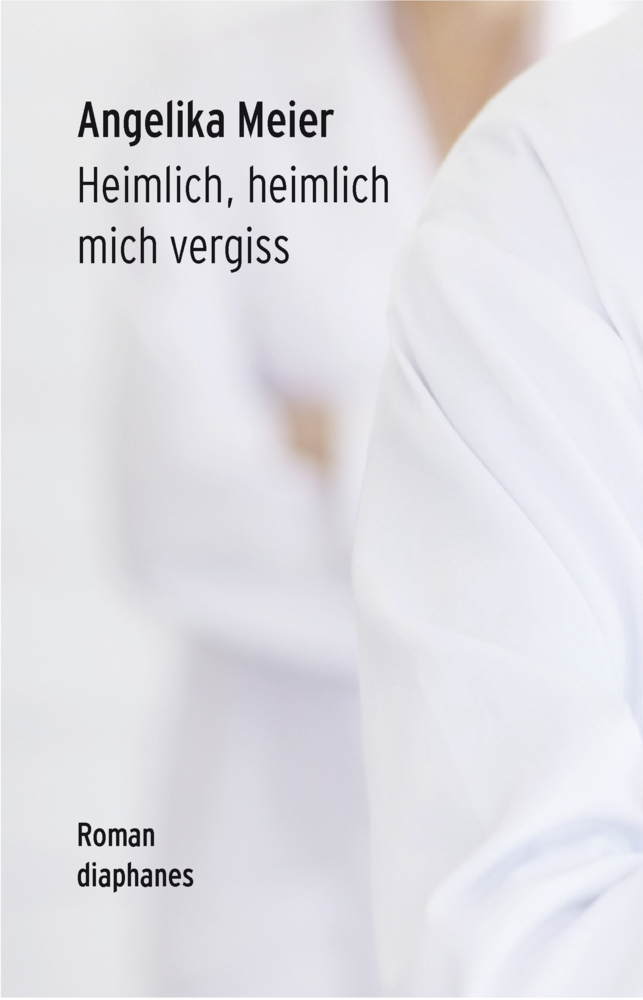 Cover: 9783037341841 | Heimlich, heimlich mich vergiss | Roman | Angelika Meier | Buch | 2012