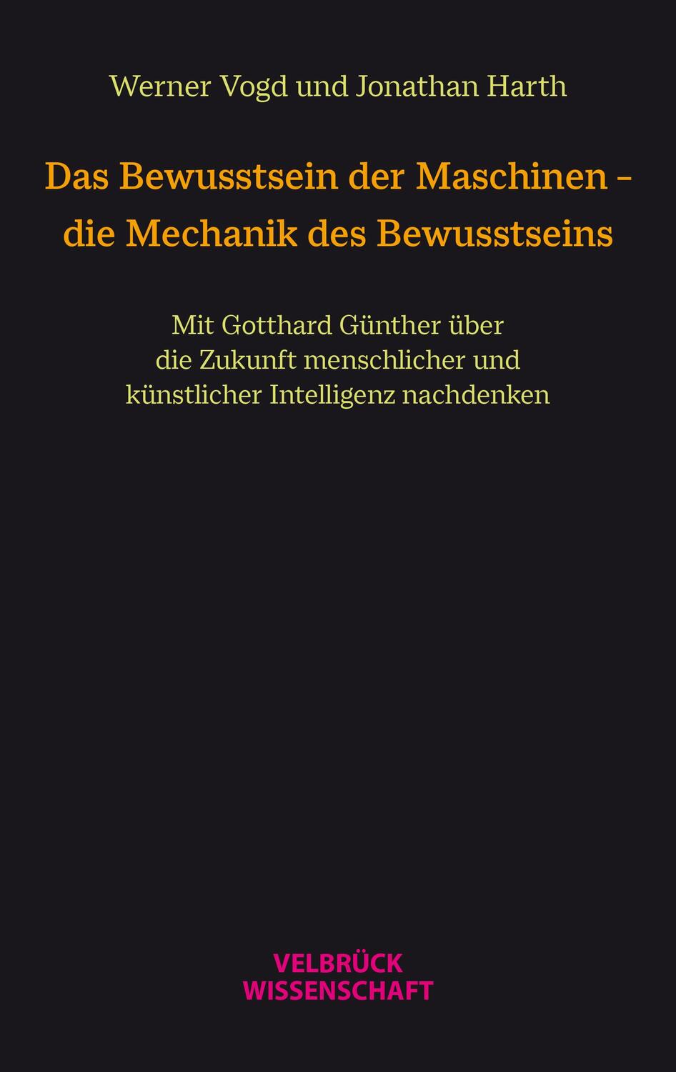 Cover: 9783958323513 | Das Bewusstsein der Maschinen - die Mechanik des Bewusstseins | Buch