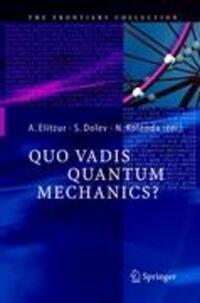 Cover: 9783642060649 | Quo Vadis Quantum Mechanics? | Avshalom C. Elitzur (u. a.) | Buch